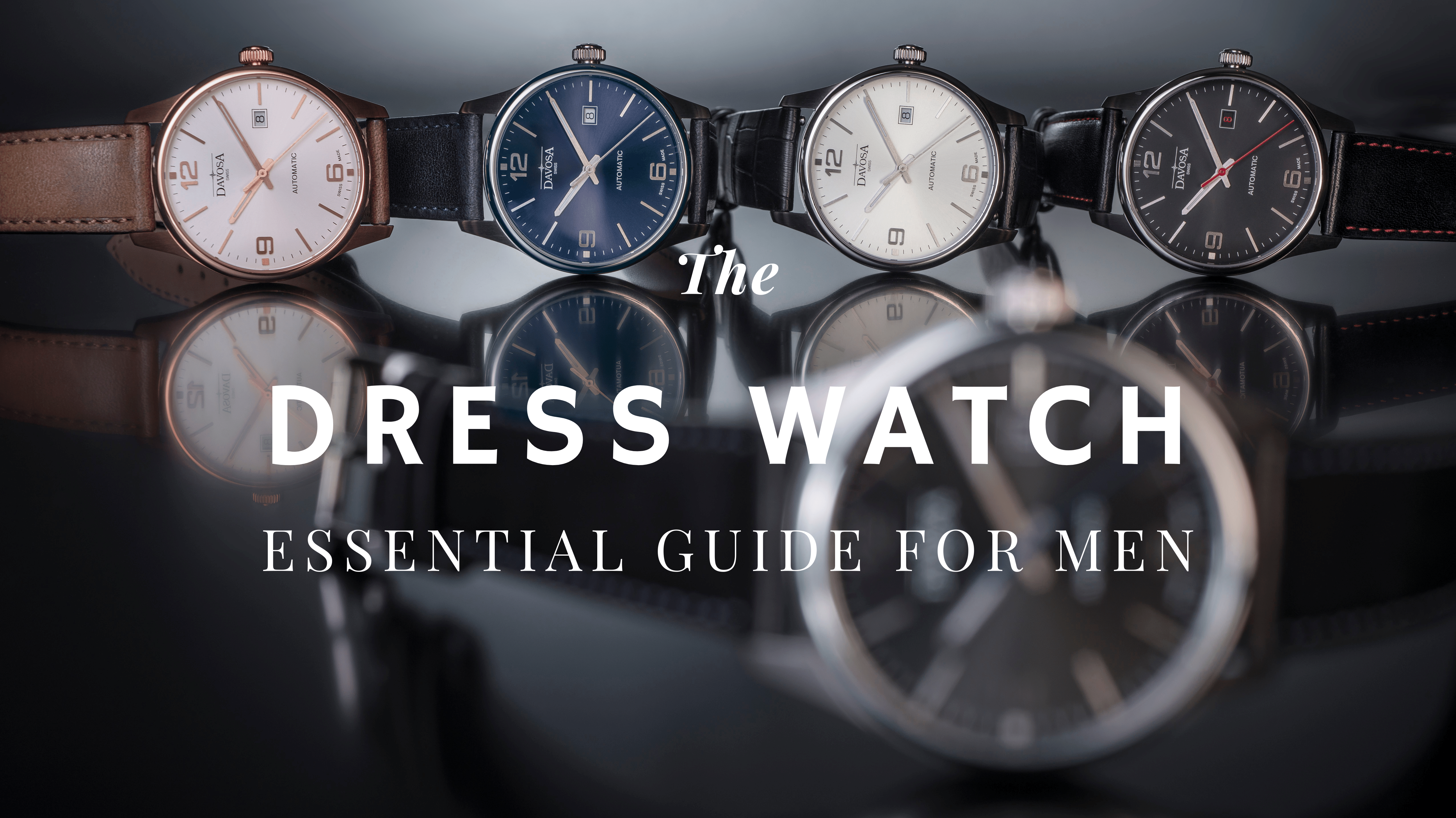 Essential Guide for Men Dress Watch