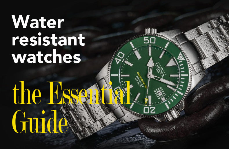 Water Resistant Watches - The Essential Guide