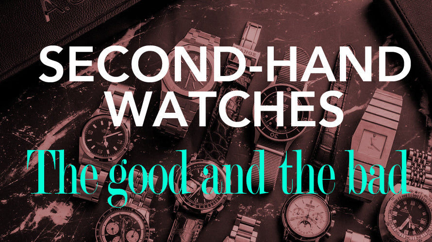 Used Watches Buying Guide
