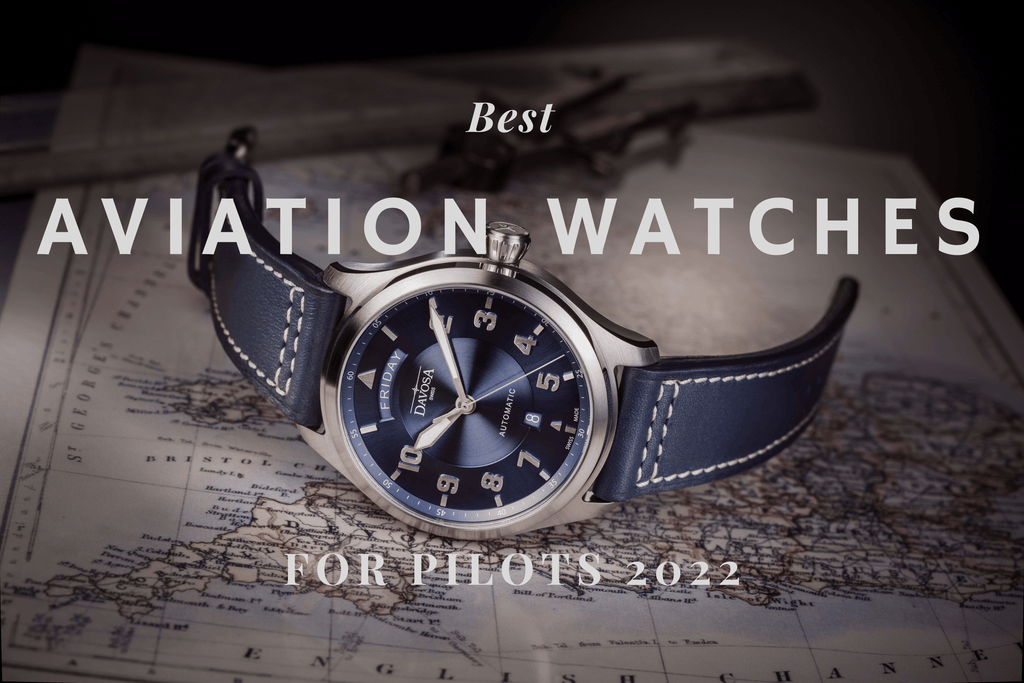 Best Aviation Watches for Pilots 2022