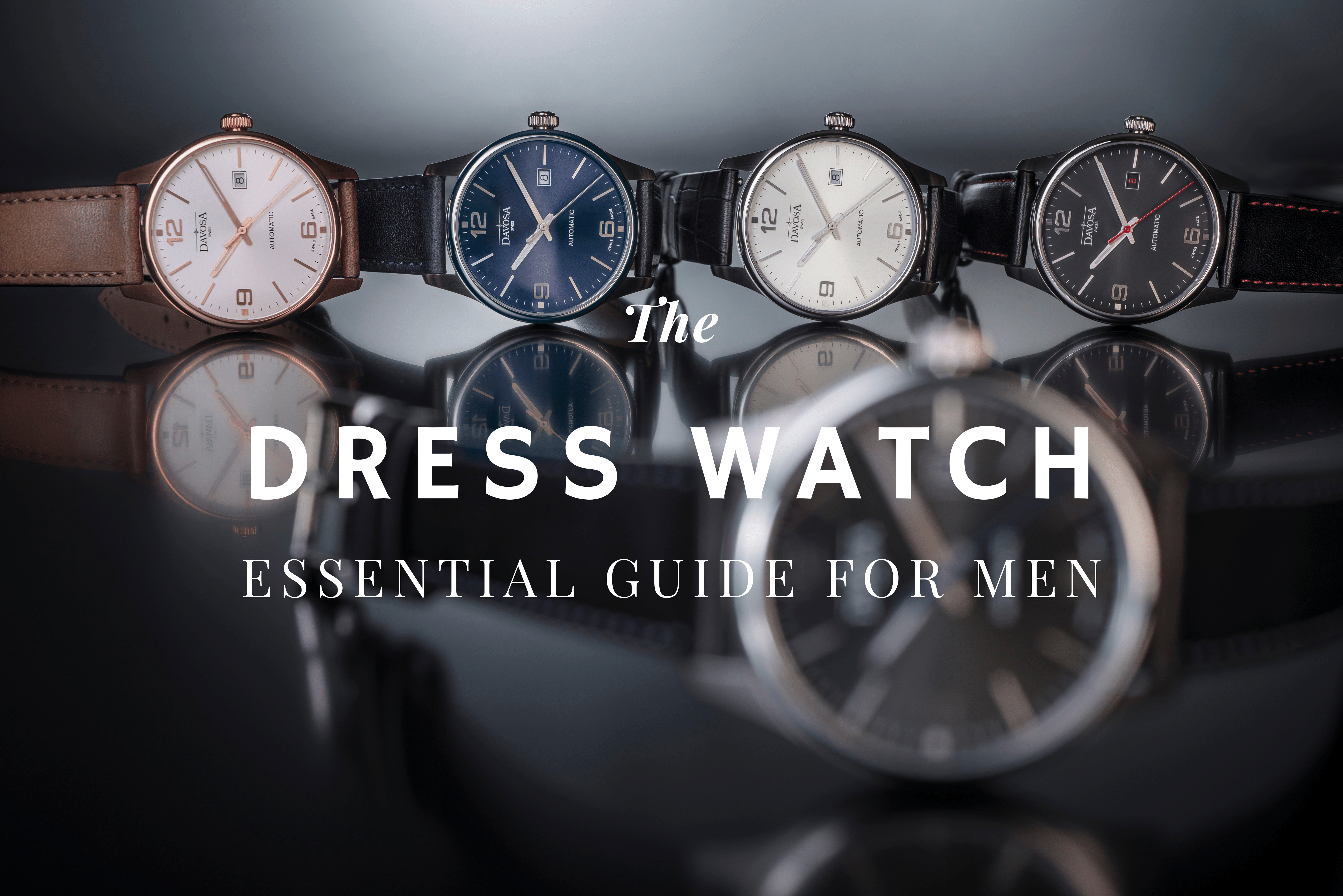 Essential Guide for Men Dress Watch