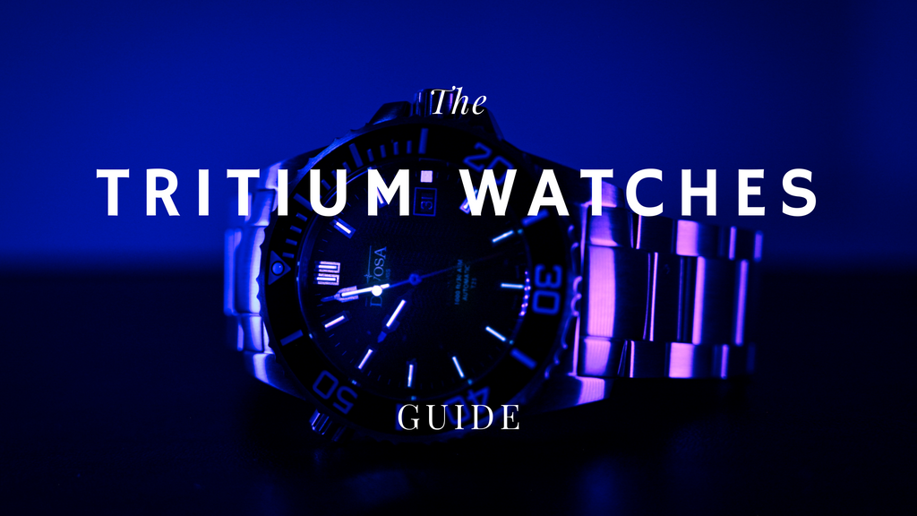 Tritium Watches Guide